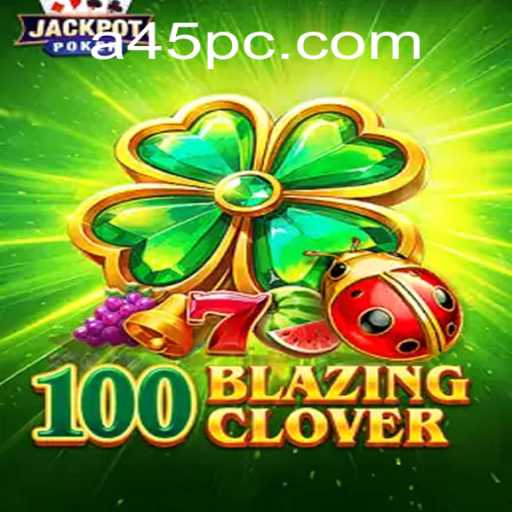 100BlazingClover: The Game of Strategy and Luck