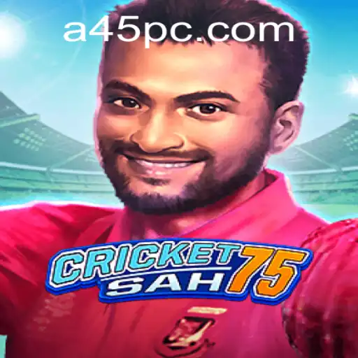Explore the Exciting World of CricketSah75: A Sports Revolution Anchored by the A45 Strategy