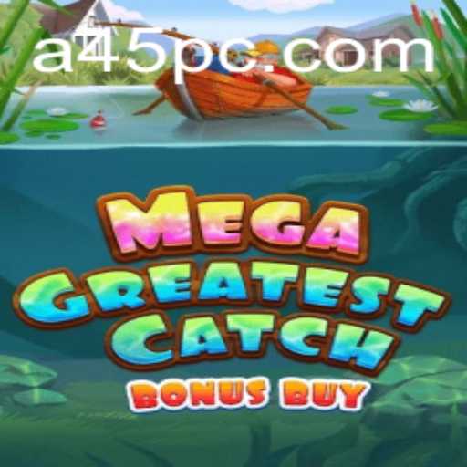 Discover the Excitement of MegaGreatestCatchBonusBuy: Dive into Adventure