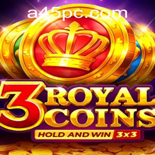Exploring 3royalcoins and Mastering the a45 Strategy