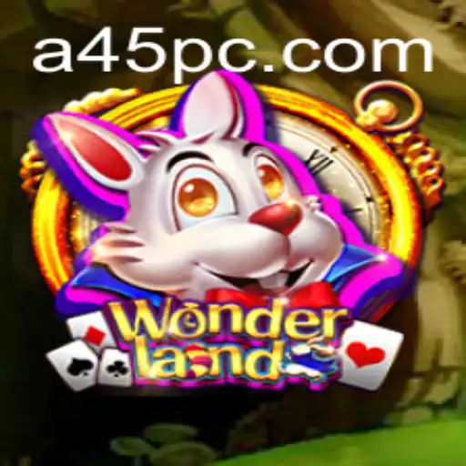 Discover the Magical World of Wonderland: A45